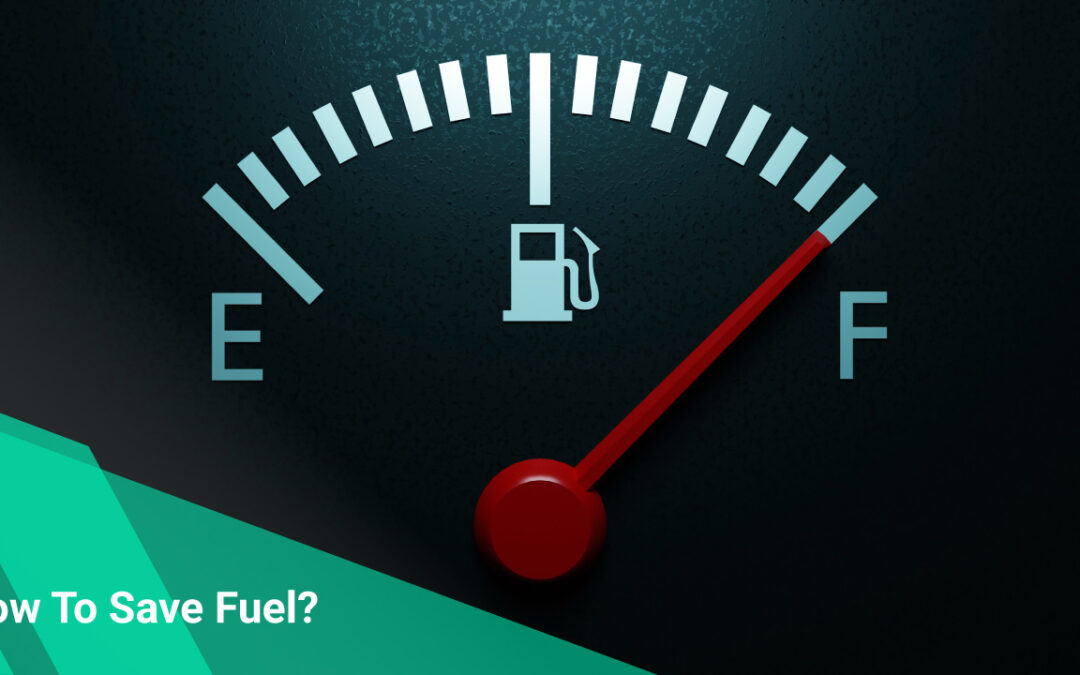 How To Save Fuel?